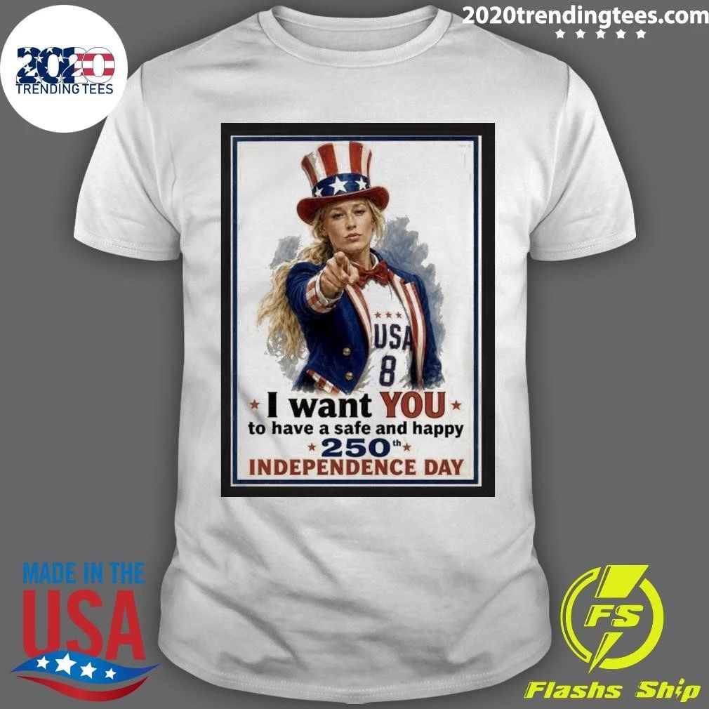 I Want You To Have A Safe And Happy 250th Independence Day Uncle Sam Woman Shirt