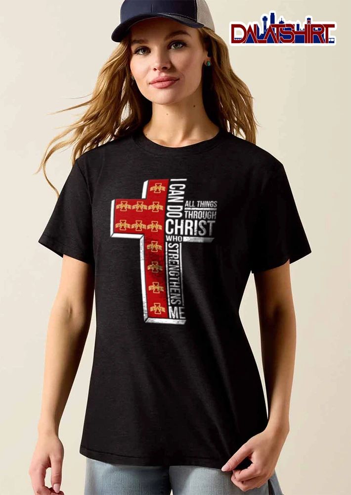 Iowa State Cyclones I can do all things through Christ who strengthens me shirt