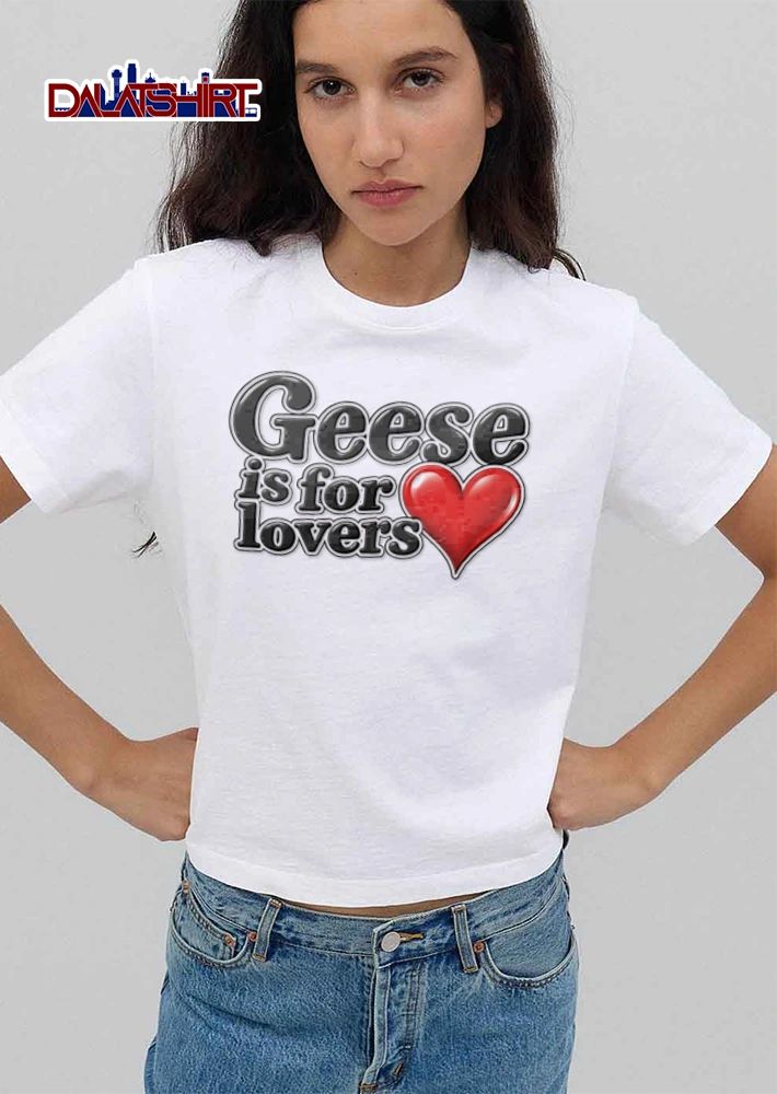 Geese is for lovers shirt