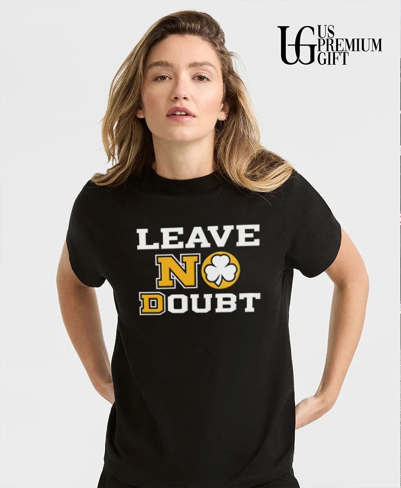 Leave No Doubt Irish shirt