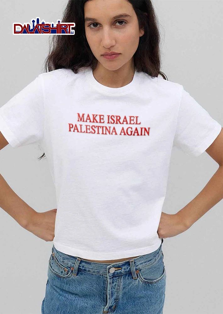 Make Israel Palestina again text shirt