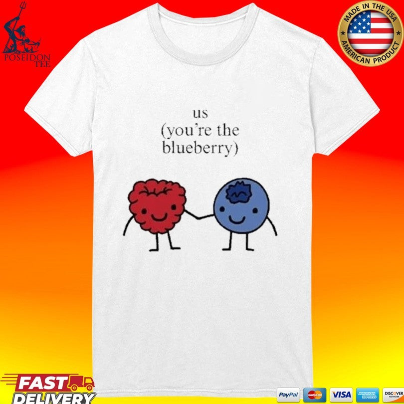 Us You Are The Blueberry Cute Matching Couple Raspberry Meme T-shirt