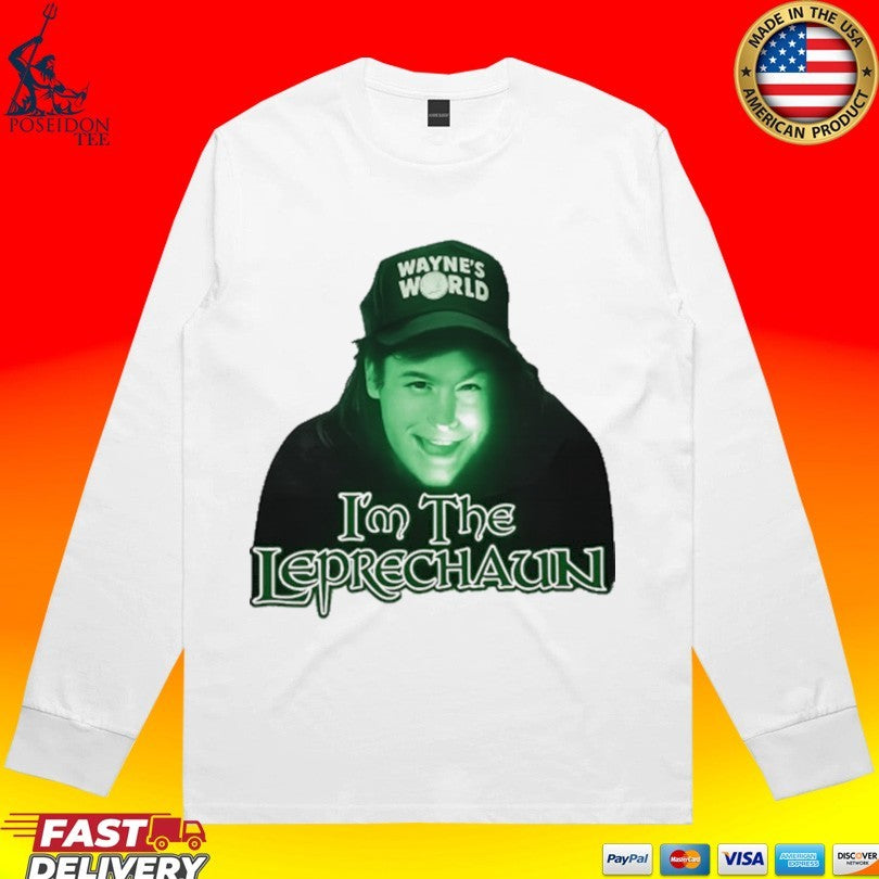 Wayne’s World I’m The Leprechaun T-shirt