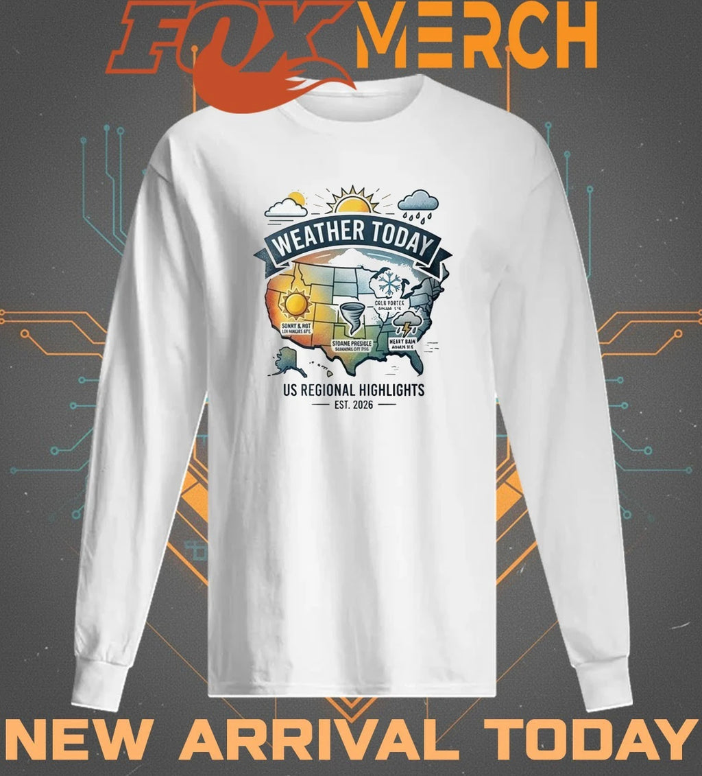 Weather today Us regional highlights est 2026 t-shirt