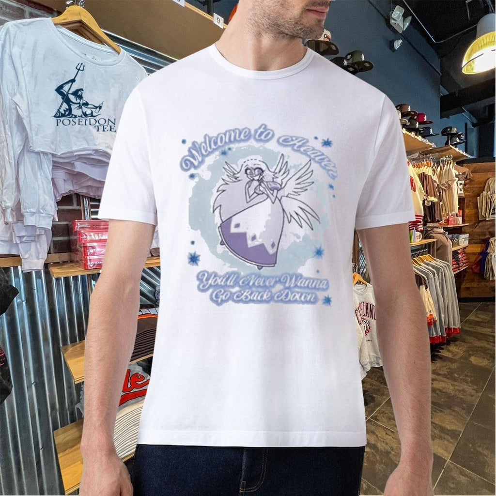 Welcome To Heaven You’ll Never Wanna Go Back Down T-shirt