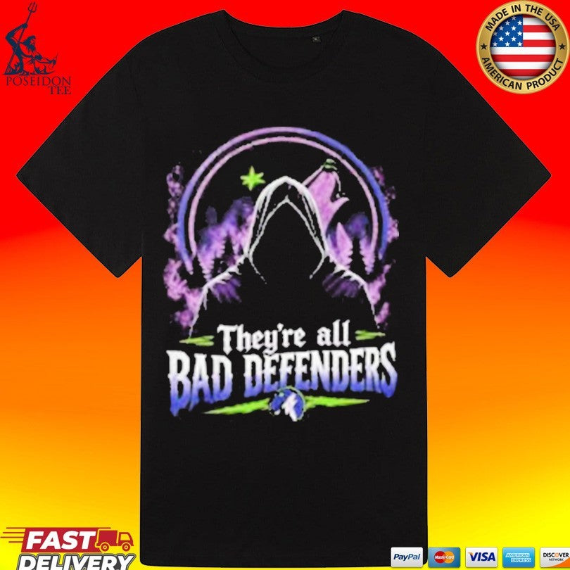 Wolves Timberwolves They’re All Bad Defenders T-shirt