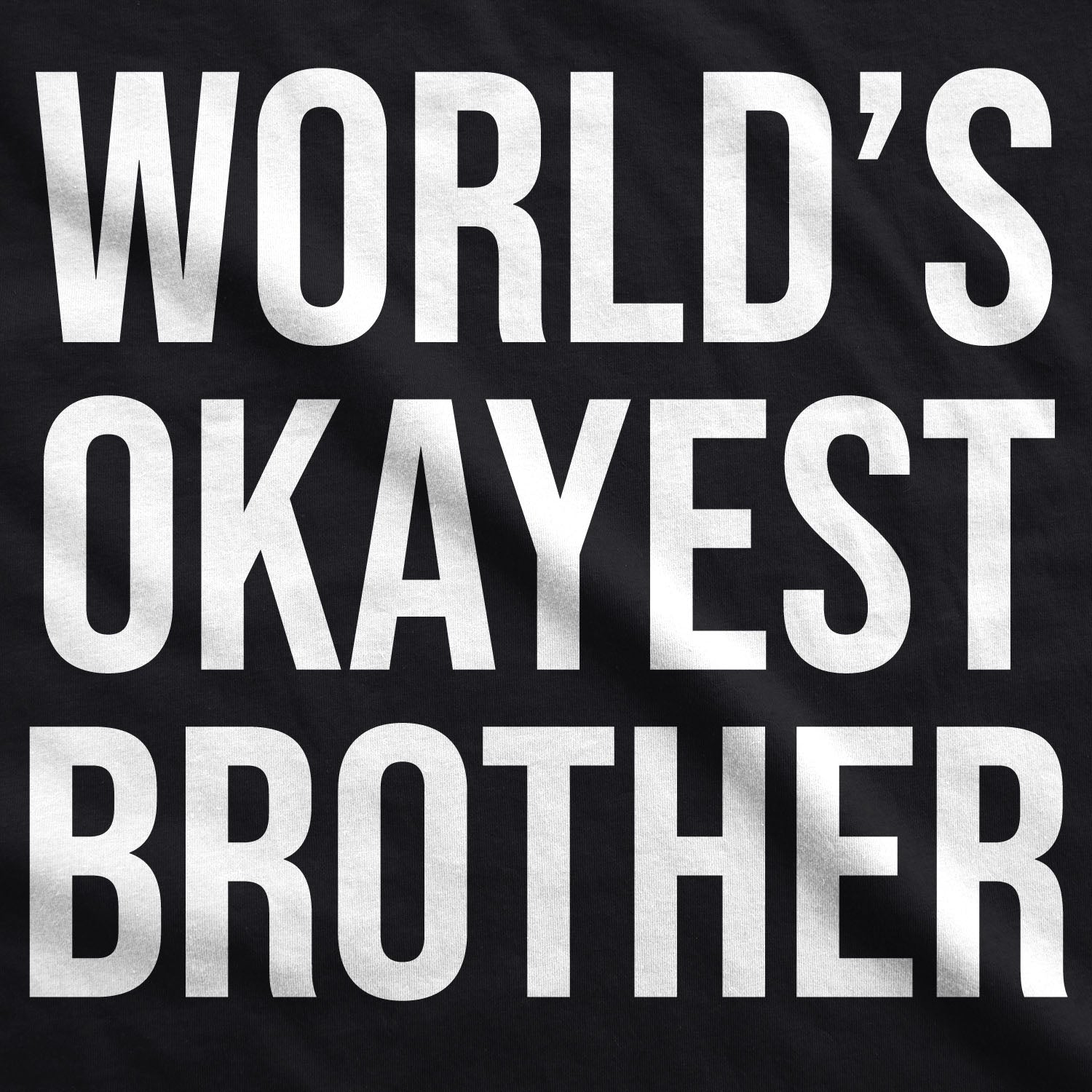 World's Okayest Brother Black Hoodie