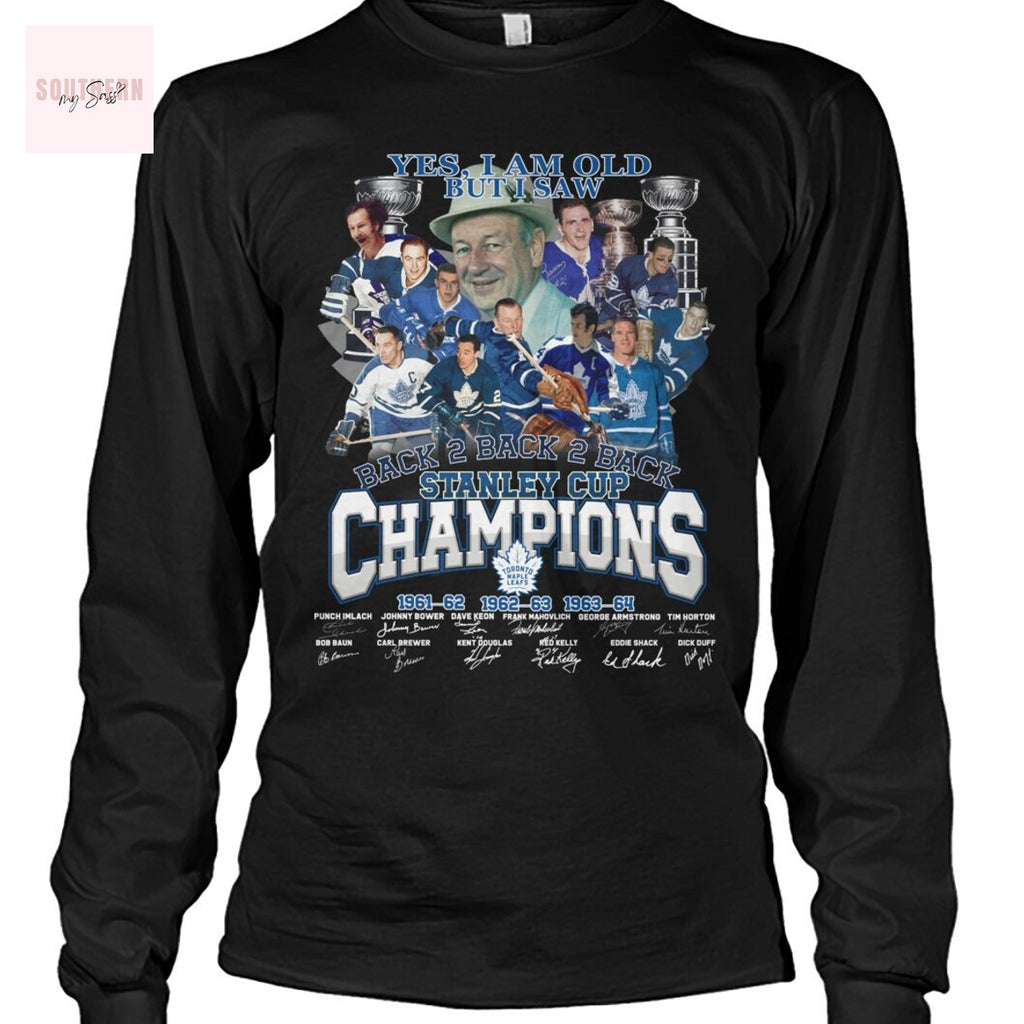 Yes Im Old But I Saw Toronto Maple Leafs Back 2 Back 2 Back Stanley Cup Champions Signature Unisex T-Shirt